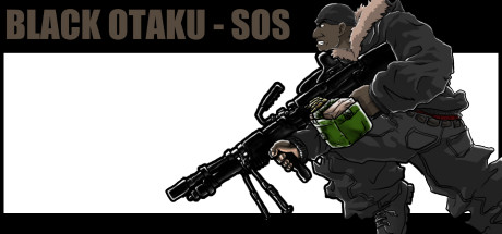 Black Otaku - SOS HD