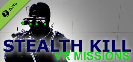 Stealth Kill VR Missions Demo