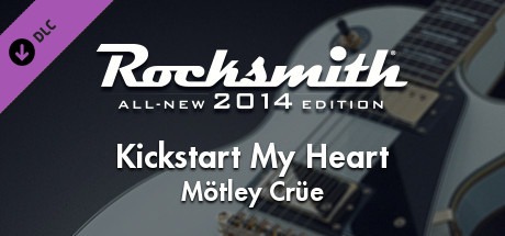 Rocksmith® 2014 – Mötley Crüe - “Kickstart My Heart”