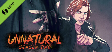 Unnatural Season 2 Demo