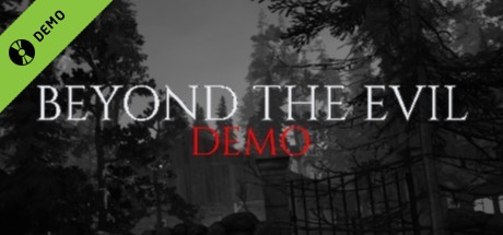 BEYOND THE EVIL Demo