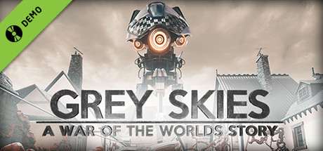 Grey Skies: A War of the Worlds Story Demo