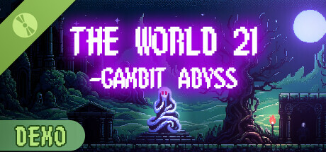 The World 21: Gambit Abyss (Demo)