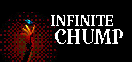 INFINITE CHUMP