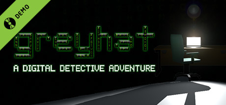 Greyhat - A Digital Detective Adventure Demo
