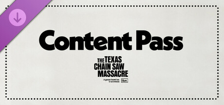 The Texas Chain Saw Massacre - Content Pass