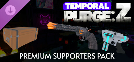 Temporal Purge: Z - Premium Supporters Pack