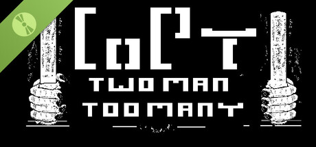 Copy: Two Man Too Many Demo