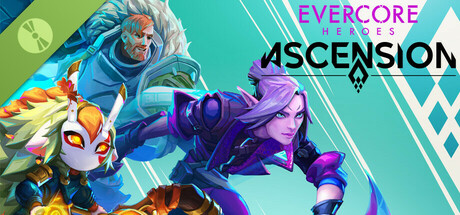 Evercore Heroes: Ascension Demo
