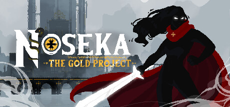 Noseka: The Gold Project