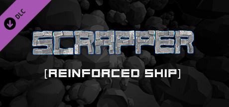 Scrapper - Reinforced Ship Set