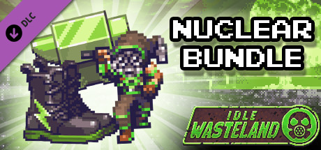 Idle Wasteland - Nuclear Bundle