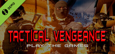 Tactical Vengeance: Play The Games Demo