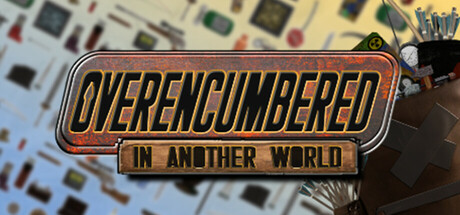 Overencumbered In Another World