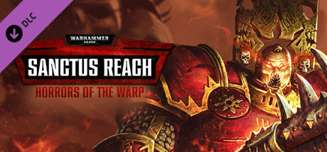 Warhammer 40,000: Sanctus Reach - Horrors of the Warp