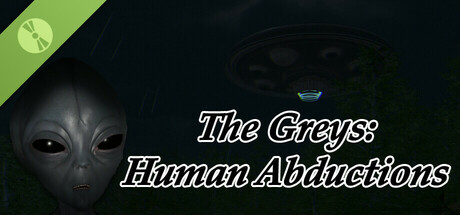 The Greys: Human Abductions Demo