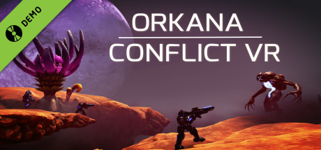 Orkana Conflict VR Demo