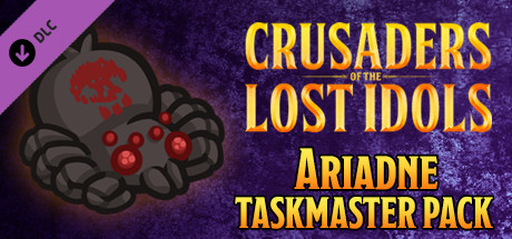 Crusaders of the Lost Idols: Ariadne Taskmaster Pack