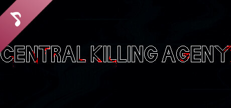 Central Killing Agency Soundtrack