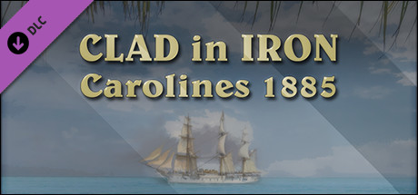 Clad In Iron: Carolines 1885