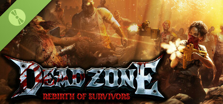 Dead Zone: Rebirth of Survivors Demo