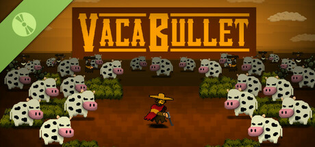 Vaca Bullet Demo