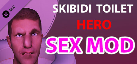 Skibidi Toilet Hero: SEX MOD