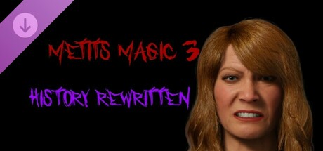 Metits Magic 3 - History Rewritten