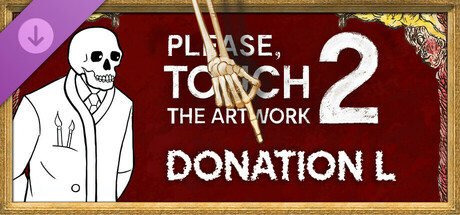 Please, Touch The Artwork 2 - Donation L