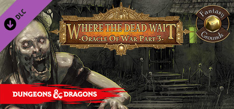 Fantasy Grounds - D&D Adventurers League EB-03 Where the Dead Wait