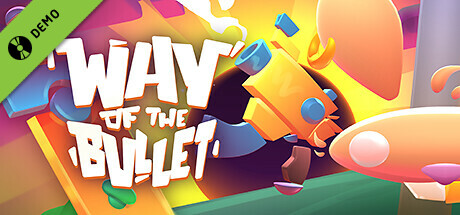 Way of the Bullet Demo