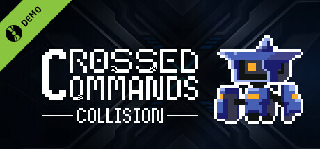 Crossed Commands: Collision Demo