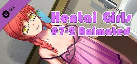 Hentai Girls [#7-2 Animated]