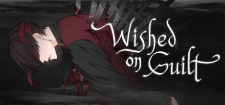 Wished on guilt