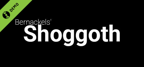 Bernackels' Shoggoth Demo