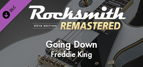 Rocksmith® 2014 Edition – Remastered – Freddie King - “Going Down”