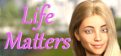 Life Matters - Act I