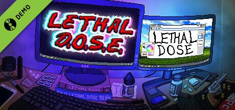 Lethal Dose Demo