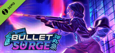 Bullet: Surge Demo