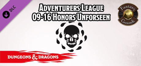 Fantasy Grounds - D&D Adventurers League 09-16 Honors Unforseen