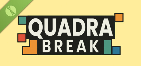Quadra Break Demo