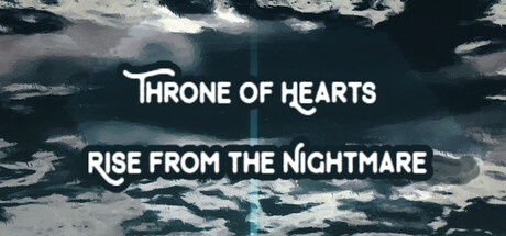 Throne of Hearts: Rise from the Nightmare