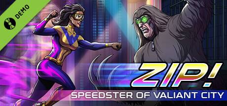 Zip! Speedster of Valiant City Demo