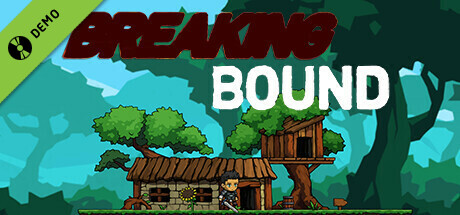 Breaking Bound Demo