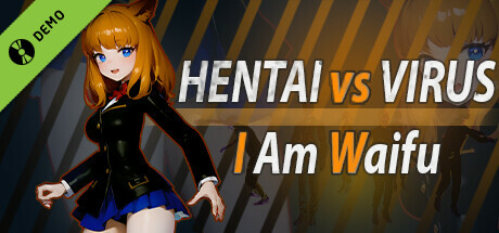 Hentai vs Virus: I Am Waifu Demo