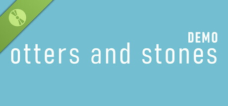 otters and stones Demo