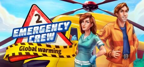 Emergency Crew 2 Global Warming