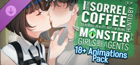 I drink Sorrel Coffee to reboot reality, but I'm being hunted by Monster Girls and armed agents - 18+ Animations Pack
