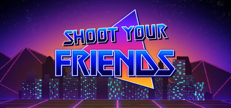 Shoot Your Friends