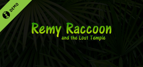 Remy Raccoon and the Lost Temple Demo